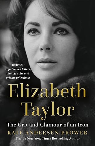 Elizabeth Taylor: The Grit and Glamour of an Icon von HarperCollins